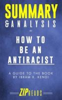 Summary & Analysis of How to Be an Antiracist