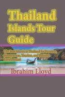 Thailand Islands Tour Guide