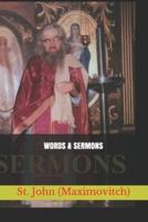 Words and Sermons by St. John (Maximovitch)