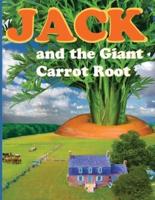 Jack and the Giant Carrot Root