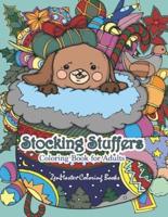 Stocking Stuffers Coloring Book for Adults: An Adult Coloring Book of Stockings full of Cute Baby Animals With Christmas and Holiday Designs For Stress Relief and Relaxation