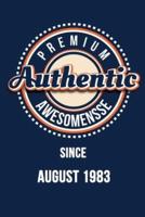 Premium Authentic Awesomensse Since AUGUST 1983