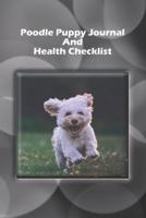 Poodle Puppy Journal And Health Checklist