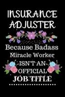 Insurance Adjuster Because Badass Miracle Worker Isn't an Official Job Title