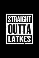 Straight Outta Latkes