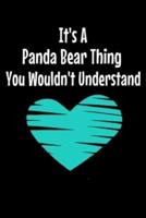 It's A Panda Bear Thing You Wouldn't Understand