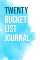 Twenty Bucket List Journal