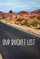 Our Bucket List