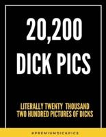 20,200 Dick Pics Literally Twenty Thousand Two Hundred Pictures Of Dicks