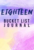 Eighteen Bucket List Journal
