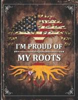 Im Proud of My Roots