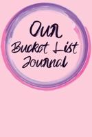 Our Bucket List Journal