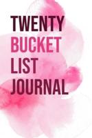 Twenty Bucket List Journal