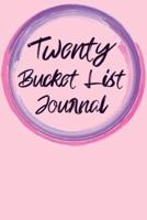 Twenty Bucket List Journal