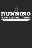Running - The Legal Drug