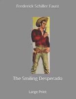 The Smiling Desperado