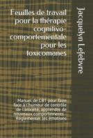 Feuilles De Travail Pour La Thérapie Cognitivo-Comportementale Pour Les Toxicomanes