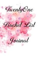 Twenty One Bucket List Journal