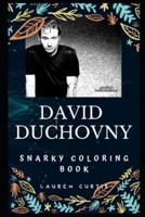 David Duchovny Snarky Coloring Book