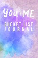 You And Me Bucket List Journal
