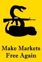 Make Markets Free Again