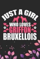 Just A Girl Who Loves Griffon Bruxellois