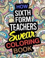 How Sixth Form Teachers Swear Coloring Book