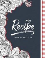 My Recipe Book To Write In