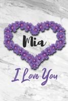 Mia I Love You