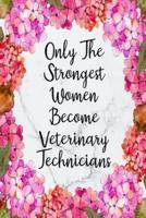 Only The Strongest Women Become Veterinary Technicians