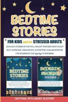 Bedtime Stories For Kids and For Stressed Adults