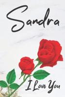 Sandra I Love You