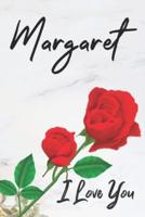 Margaret I Love You
