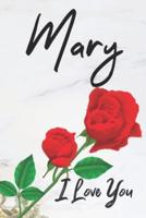 Mary I Love You