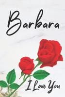 Barbara I Love You