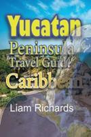 Yucatan Peninsula Travel Guide, Caribbean