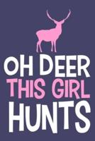 Oh Deer This Girl Hunts