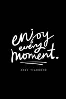 Enjoy Every Moment 2020 Yearbook