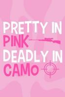 Pretty In Pink Deadly In Camo
