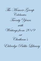 The Memoir Group Celebrates Twenty Years With Writings from 2019 at Chatham's Eldredge Public Library