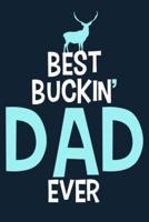 Best Buckin' Dad Ever