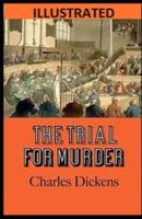 The Trial for Murder Illustrated