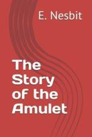 The Story of the Amulet