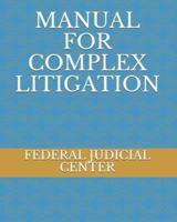 Manual for Complex Litigation