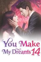 You Make My Dreams 14