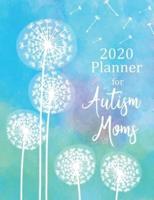 2020 Planner for Autism Moms - Dandelions Some See Weeds Some See Wishes
