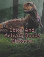 Color And Activity Books Dinosaur
