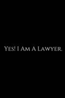 Yes! I Am A Lawyer