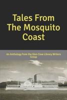 Tales From The Mosquito Coast