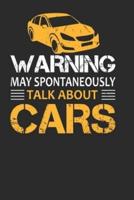 Warning May Spontaneously Start Talking About Cars